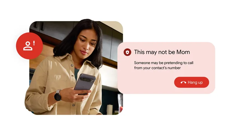 Google’s Phone app will tell you if a scammer is impersonating one of your contacts